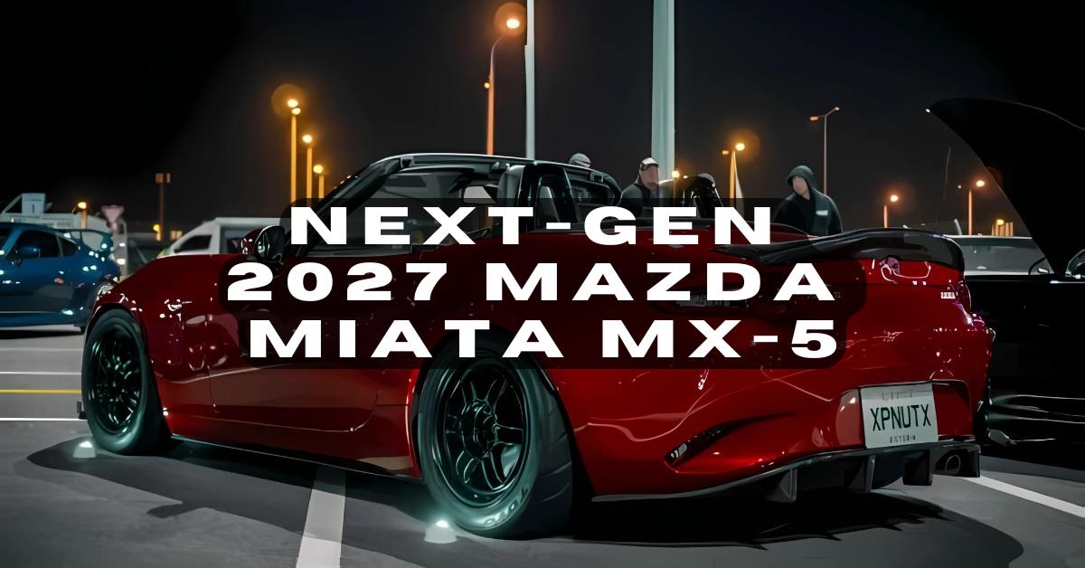 New 2027 Mazda Miata MX 5 Lightweight With Manual Gearbox